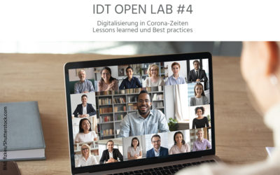 25. November 2020: 4. IDT Open Lab „Digitalisierung in Corona-Zeiten: Lessons learned und Best Practices“